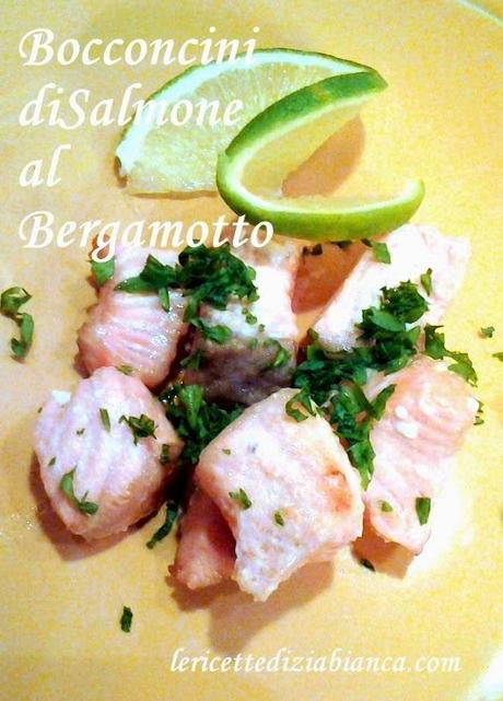 Bocconcini di Salmone al Bergamotto