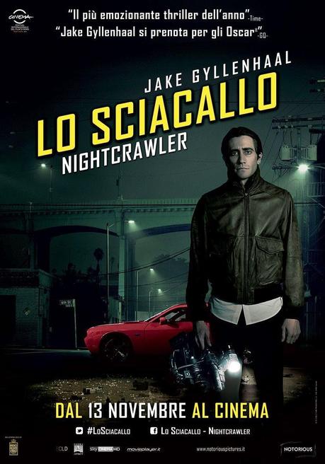 Lo Sciacallo: Nightcrawler - La Recensione