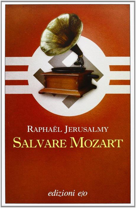 SALVARE MOZART, di Raphaël Jerusalmy
