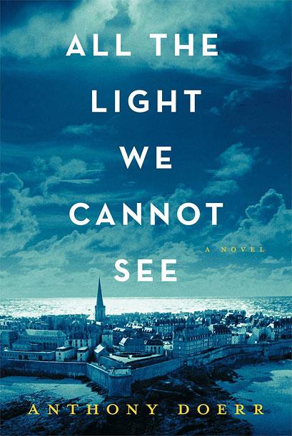 All the Light We Cannot See  by Anthony Doerr