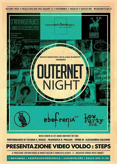 OUTERNET NIGHT  Una notte nella CasermArcheologica  a cura di Giraffe Production Labs e Ilaria Margutti