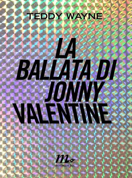 Il lato oscuro del successo: La ballata di Jonny Valentine (Teddy Wayne)