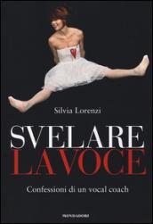 svelare la voce