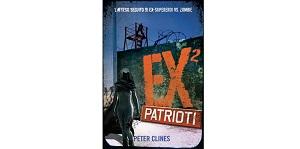 Nuove Uscite - “Ex 2 – Patrioti” di Peter Clines