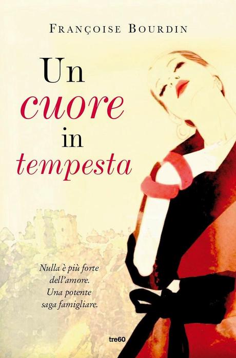 [Segnalazione] Un cuore in tempesta di Françoise Bourdin