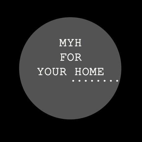 MYH For Your Home