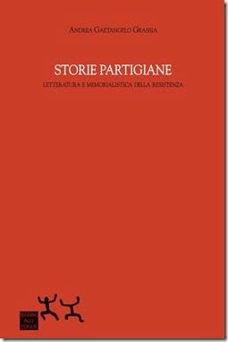 «Storie partigiane. Letteratura e memorialistica della Resistenza»: presentazione  a Xm24 B0 merc 29 ott h. 21