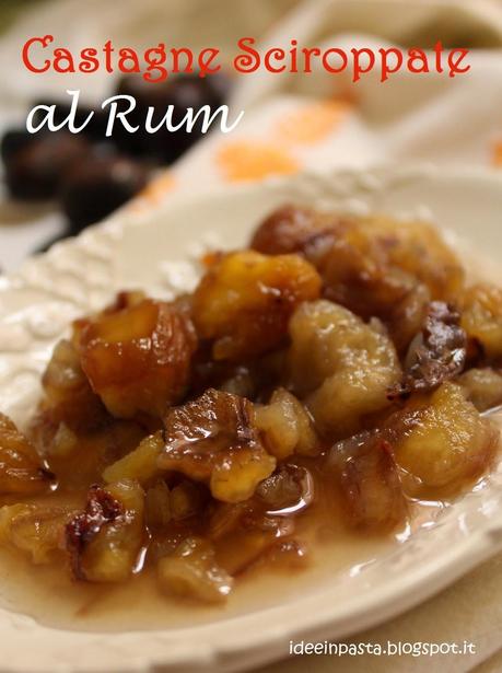 Castagne Sciroppate al Rum