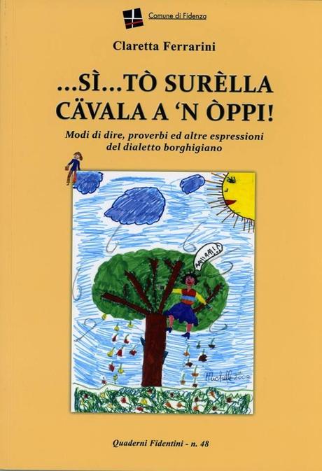 Il dialetto non è il giullare ......... di Claretta Ferrarini