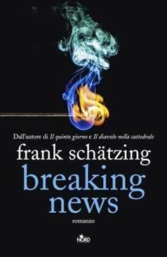 Anteprima: BREAKING NEWS di Frank Schätzing