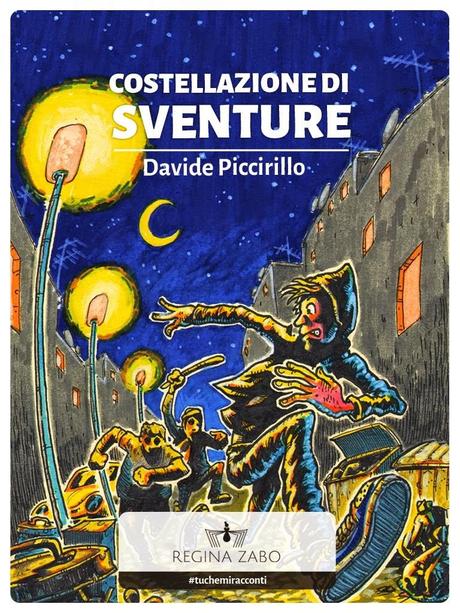 SEGNALAZIONE - Costellazione di sventure di Davide Piccirillo