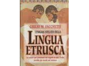 Giulio facchetti profondo conoscitore problemi della lingua etrusca