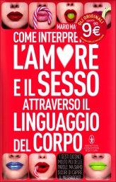 Come Interpretare l'Amore e il Sesso Attraverso il Linguaggio del Corpo - Libro