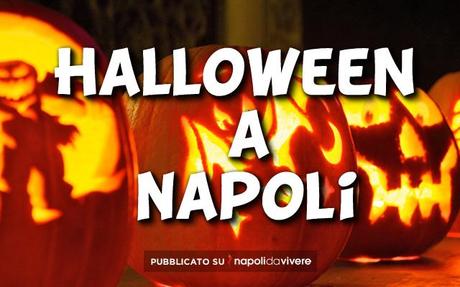 cosa fare ad halloween a napoli