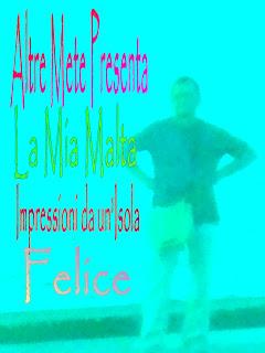 Altre Mete Presenta : La Mia Malta