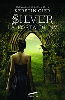 ANTEPRIMA: Silver - La porta di Liv di Kerstin Gier