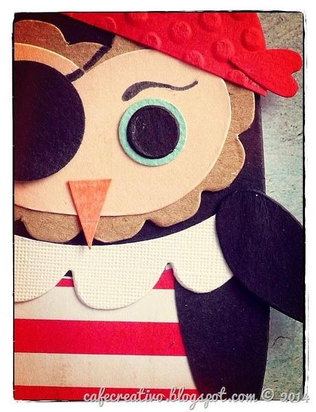 cafe creativo - Anna Draicchio - sizzix big shot - card OWL pirate