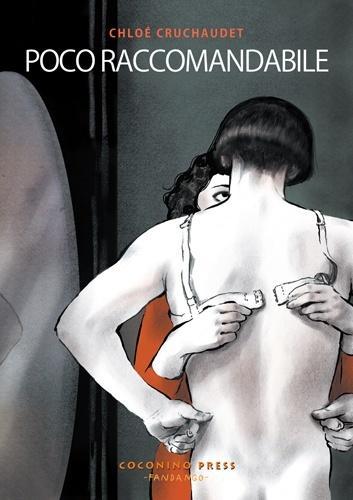 Poco raccomandabile, un graphic novel en travesti: intervista a Chloé Cruchaudet Coconino Press – Fandango Chloé Cruchaudet Poco raccomandabile cover web DEF