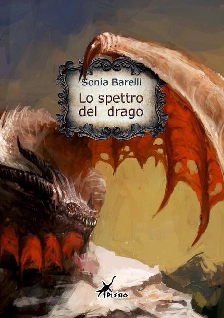 Lo spettro del drago Sonia Barelli