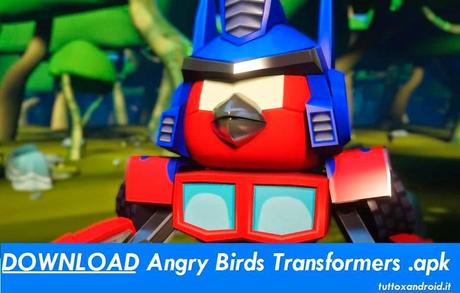 Download: Angry Birds Transformers .apk scarica il nuovo gioco gratis