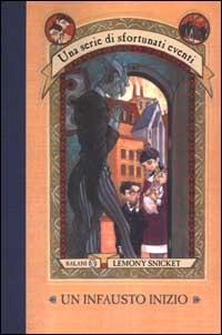 Una serie di Sfortunati eventi - Lemony Snicket