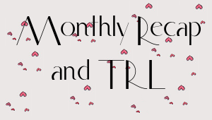 Monthly Recap + November TRL