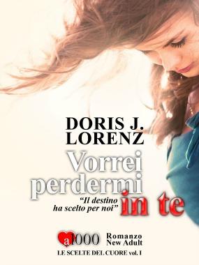 Doris J. Lorenz - Vorrei perdermi in te