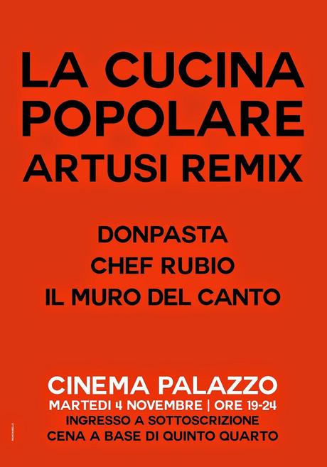 AVE the DATE 4 novembre - LA CUCINA POPOLARE con Donpasta Chef Rubio Il Muro del canto - Cinema Palazzo ROMA