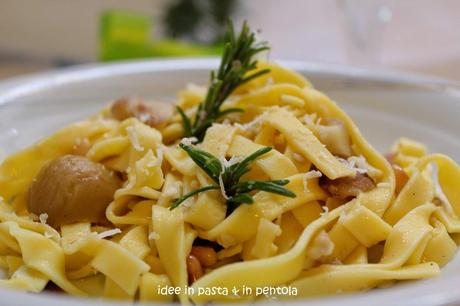 Tagliatelle di Zucca con Castagne, Pinoli e Rosmarino