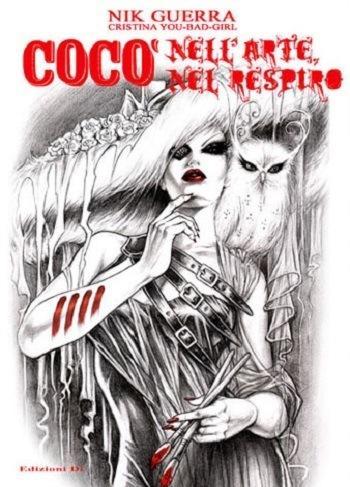E in uscita la nuova graphic novel Coco NellArte, Nel Respiro di Nik Guerra e Cristina You bad Girl Nik Guerra lucca comics 2014 coco