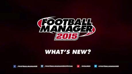 Football Manager 2015 - Un filmato con le nuove caratteristiche