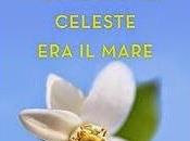 Recensione: "CELESTE MARE" Sabrina Grementieri.