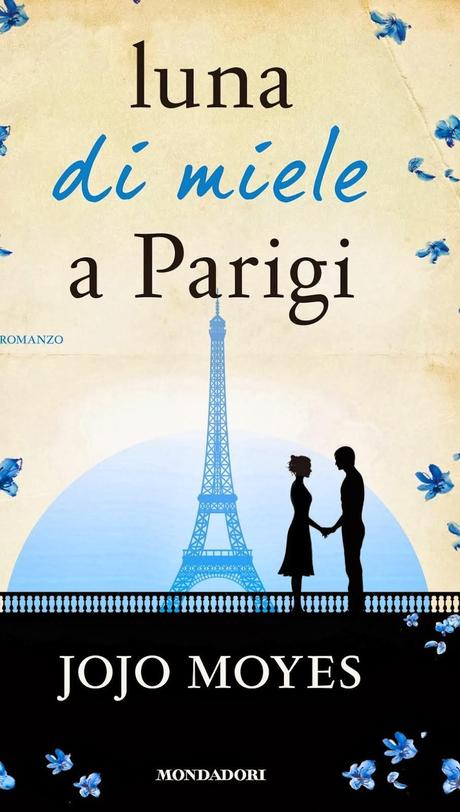 Luna di miele a Parigi - Jojo Moyes