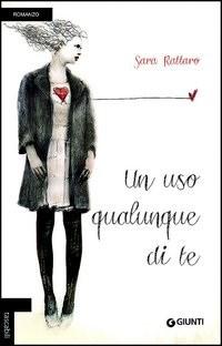 Recensione: Un uso qualunque di te