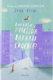 “Cosa successo Barnaby Brocket?” John Boyne, Rizzoli