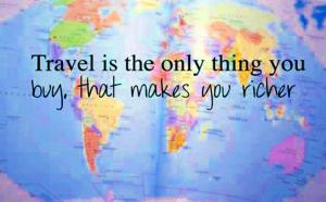 travel-is-the-only-thing-you-buy-that-makes-you-richer