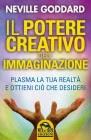 Il potere creativo dell'immaginazione di Neville Goddard