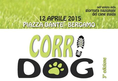 CORRIDOG, Arriva a Bergamo, in occasione della Giornata Nazionale del Cane Guida, la Corri Dog promossa dall’Unione Italiana dei Ciechi e degli Ipovedenti