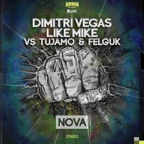 Dimitri Vegas & Like Mike vs Tujamo & Felguk - Nova (JE I Just Entertainment)