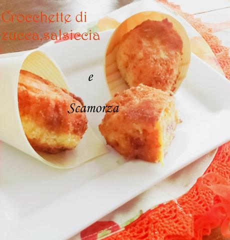 Crocchette di zucca, salsiccia e scamorza