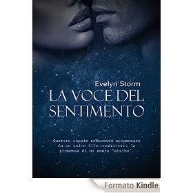 La voce del sentimento, di Evelyn Storm