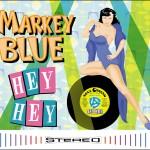 MARKEY BLUE HEY HEY