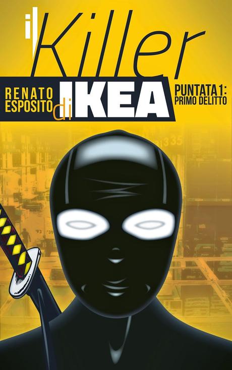 SEGNALAZIONE - Il Killer di Ikea di Renato Esposito