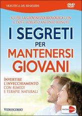 I Segreti per mantenersi Giovani - DVD