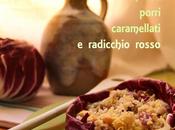 Insalata Bulgur Ceci, Porri Caramellati Radicchio Rosso