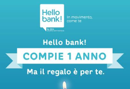 Hello bank! compie un anno, ma il regalo è per i nuovi clienti