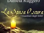 Segnalazione sposa oscura guardiani degli inferi-" daniela ruggero