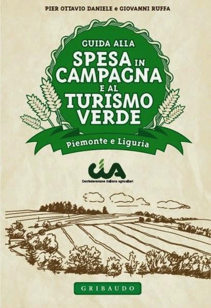 Guida alla Spesa in Campagna e al Turismo Verde di Piemonte e Liguria