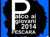 Pescara Palco Giovani finale dicembre 2014 collaborazione Festival Show. Aperte iscrizioni.