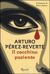 copertina romanzo il cecchino paziente arturo perez reverte